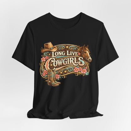Long Live Cowgirls Graphic Tee — Western Cowgirl Vintage Horse & Hat Design