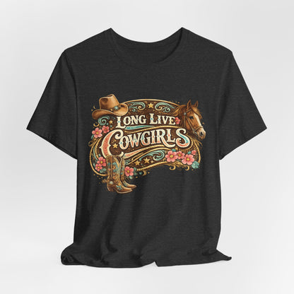 Long Live Cowgirls Graphic Tee — Western Cowgirl Vintage Horse & Hat Design